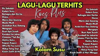 Download lagu 18 LAGU KOES PLUS TERHITS POPULER | ALBUM TERBAIK NOSTALGIA | KOLAM SUSU - MANIS DAN SAYANG mp3
