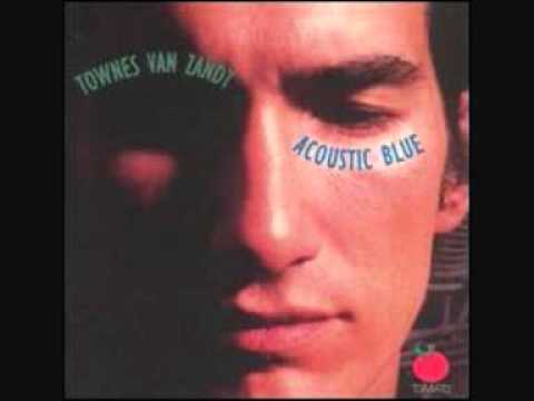 Townes Van Zandt - Snake Mountain Blues