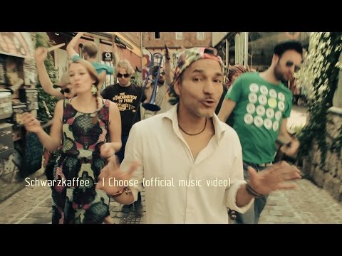 Schwarzkaffee - I Choose (official music video)