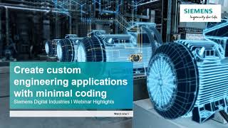Create custom engineering applications with minimal coding