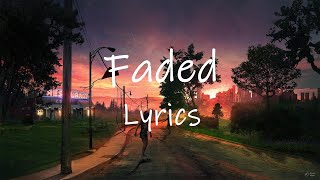 ZHU - Faded (Lyrics) | baby i&#39;m wasted [TikTok]