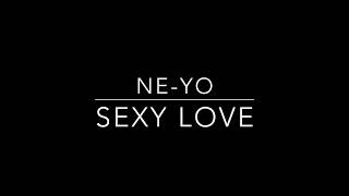 Ne-Yo - Sexy Love (OFFICIAL LYRIC VIDEO)