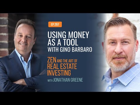 ZenEp 297: How to Use Money as a Tool to Create Happiness in Your Family’s Life with Gino Barbaro