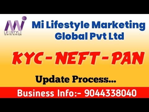 How to update KYC, PAN, NEFT || Mi Lifestyle Marketing Global pvt ltd || #milifestyle #kyc