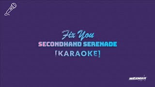 Fix You - Secondhand Serenade - KARAOKE