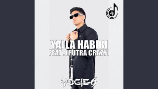 Download lagu Yalla Habibi (feat. Putra Crazy) mp3 Download lagu Yalla Habibi (feat. Putra Crazy) mp3