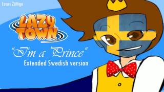 I Am A Prince but the Extended Swedish version