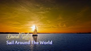 David Gates - Sail Around The World HD (Tradução)