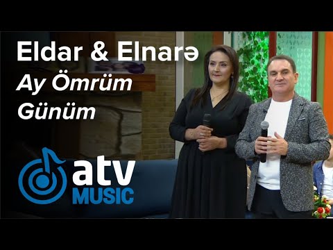 Eldar Ələkbərov & Elnarə Vahidova - Ay Ömrüm Günüm  (Zaurla Günaydın)