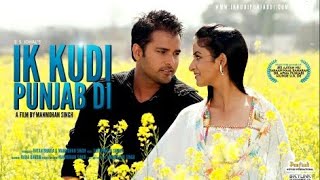 Ik Kudi Punjab Di Full Movie with song Amrinder Gi