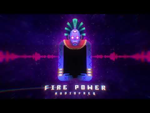 Audiofreq - Fire Power (Official Audio)
