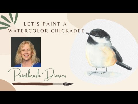Let's Paint a Watercolor Chickadee