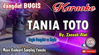 Download lagu TANIA TOTO_Bugis Dangdut vs Koplo││Karaoke Keyboard Lirik by Zaenab Alwi mp3 Download lagu TANIA TOTO_Bugis Dangdut vs Koplo││Karaoke Keyboard Lirik by Zaenab Alwi mp3