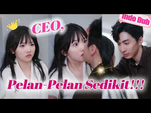 CEO diberi obat lalu tidur dengan siswi manis. Ia pun ketagihan dan wanita ini harus miliknya!