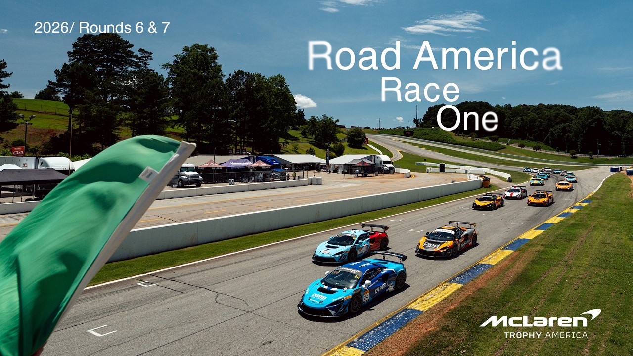 LIVE I Race 1 I Road America I McLaren Trophy America 2026