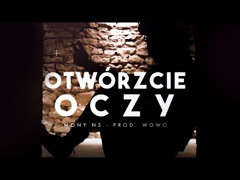 Mony NS - Otwórzcie oczy (prod.Wowo)