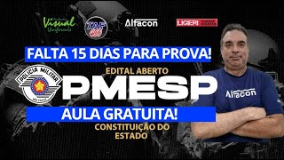 Super Aula PMESP Soldado 2025 |Falta 15 dias para prova! CONSTITUIÇÃO DE SÃO PAULO EMMANOEL- AlfaCon
