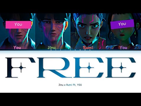 [4 MEMBERS] "FREE" Ft. You - By Rumi x Jinu (KPop Demon Hunters) (Color Coded Lyrics)