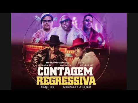 CONTAGEM REGRESSIVA - IG, J Vila, Negão original Lele JP, MC Ryan SP ( DJs Murilo e LT, Guh Mix)