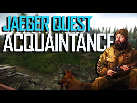 ACQUAINTANCE Jaeger Task GUIDE | Escape From Tarkov