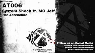 System Shock ft. MC Jeff - The Adrenaline