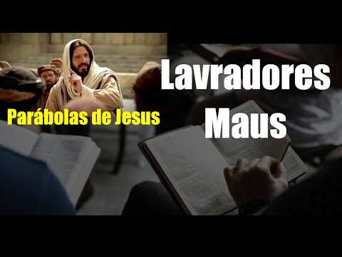 Parábola dos Lavradores Maus - Explicação Detalhada