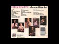 Chuck Mangione Live at the Village Gate  -- Disc 1 (from 2 CD Album 1987)