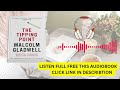 The Tipping Point by Malcolm Gladwell | Audiobook Summary in Simple English | Viral Ideas Explained