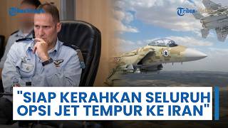 Serangan Skala Penuh dalam Waktu Dekat, Israel Akui Siap Kerahkan Seluruh Armada Jet Tempur ke Iran