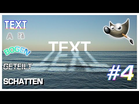 Gimp Tutorial Episode 4: Text (Biegen/Schatten/Schneiden/Spiegeln)