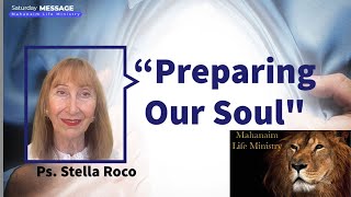 "The Preparation of Our Soul" -  Ps Stella Roco Mahanaim Life Ministry