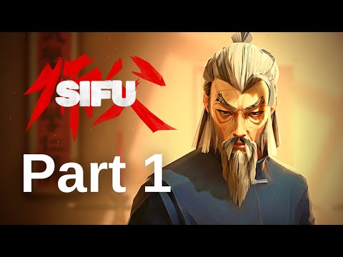 SIFU Gameplay Walkthrough - Part 1