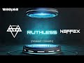 NEFFEX - RUTHLESS 📈 (Slowed + Reverb)