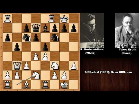 Rashid Nezhmetdinov vs Yakov Estrin (1951)