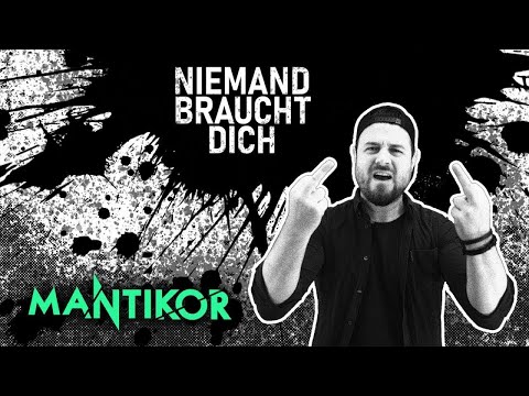 MANTIKOR - Niemand braucht dich (OFFICIAL VIDEO)