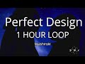 Nyashinski - Perfect Design (1 HOUR LOOP)