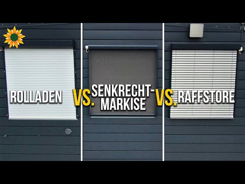 Welcher Sonnenschutz für Fenster: Rolladen, Senkrechtmarkise oder Raffstore?