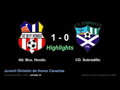 Juvenil División de Honor Canarias. Bco. Hondo -  CD. Sobradillo (Highlights)