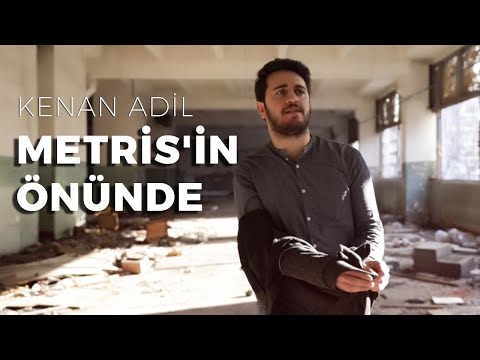 Kenan Adil - Metris'in Önünde