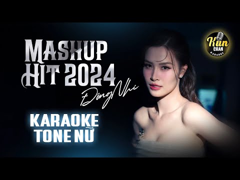 Karaoke Mashup Hit 2024 - Đông Nhi | Karaoke Nhạc Trẻ Tone Nữ