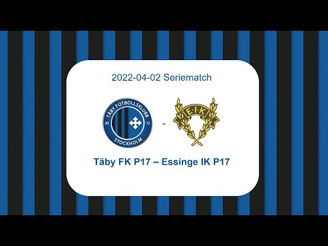 Täby FK P17 - Essinge IK : Seriematch 2022-04-02
