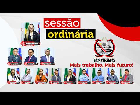 SESSÃO ORDINÁRIA - Câmara de Vereadores de Pindaré Mirim - 18/08/2026