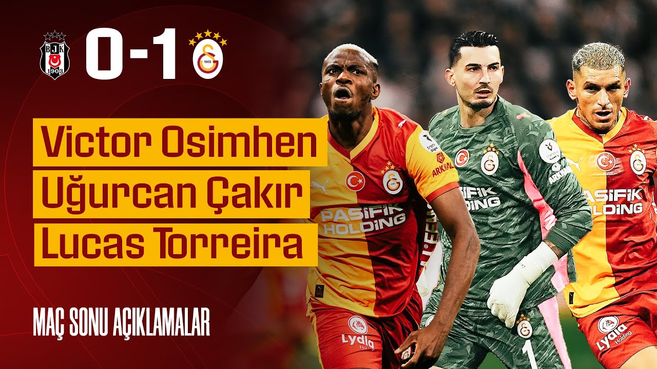 🎙️ Victor Osimhen, Uğurcan Çakır ve Lucas Torreira’dan maç sonu açıklamalar #BJKvGS  