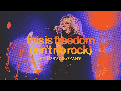 This is Freedom (Ain't No Rock) (Feat. Natalie Grant) // The Belonging Co