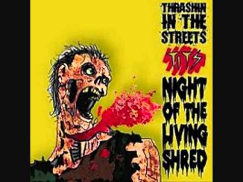 Thrashin in the Streets- Night of the Living Shred(full album)