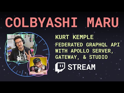 Federated GraphQL API with Apollo Server, Gateway, & Studio ft. Kurt Kemple - Colbyashi Maru