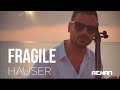 Fragile - Sting / Cover Cello by HAUSER (Lyrics)