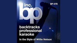 Maria, Shut Up and Kiss Me (Karaoke Instrumental Track) (In the Style of Willie Nelson)