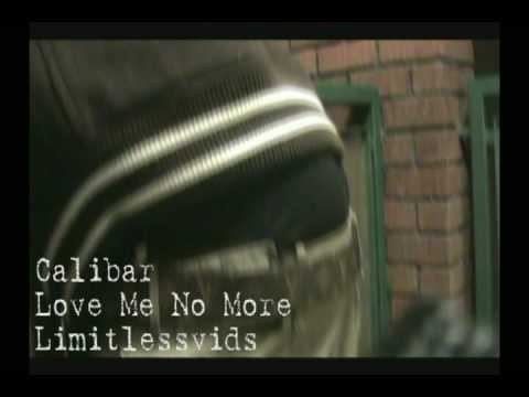 Calibar- Love Me No More