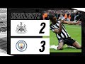 Newcastle United 2 Manchester City 3 | Premier League Highlights